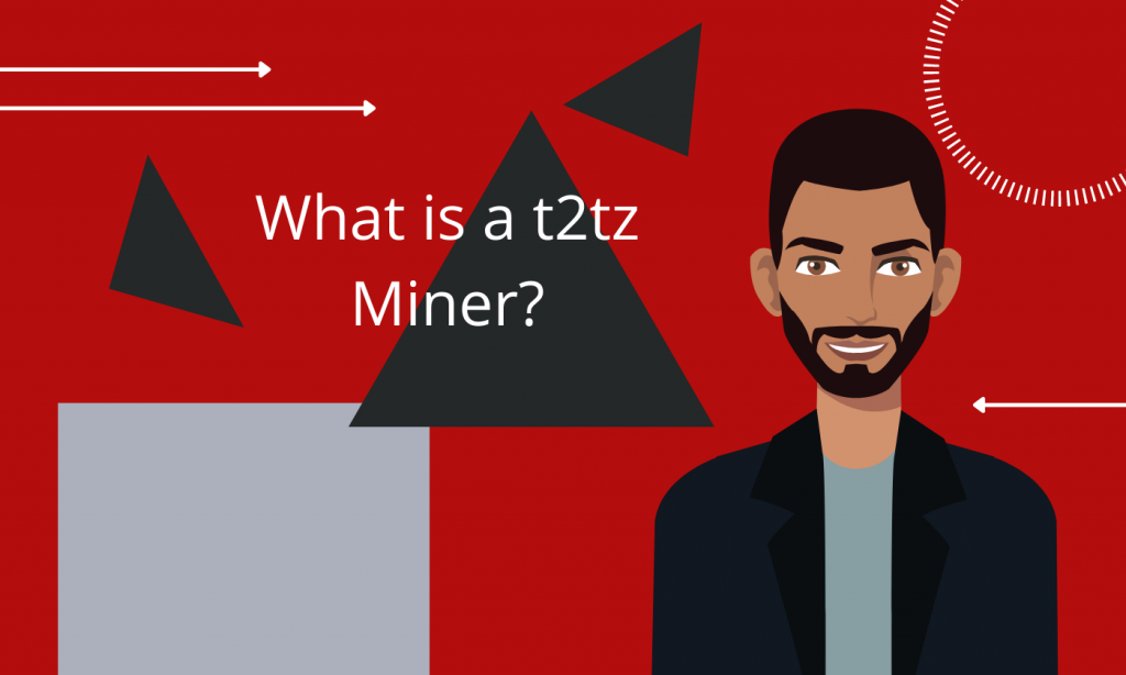 ماینر t2tz چیست؟