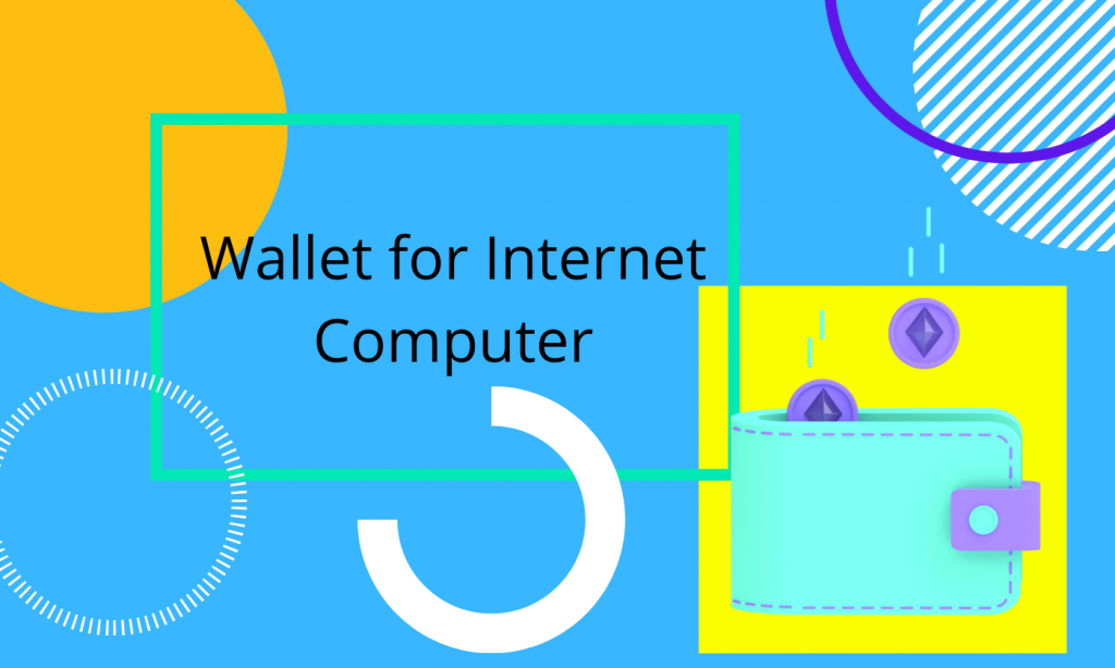 لزوم داشتن کیف پول برای Internet Computer چیست؟